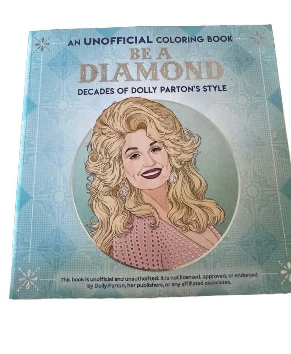 Be a Diamond: Decades of Dolly Parton's Style (An Unofficial Coloring Book)